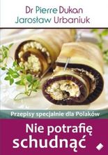 Nie potrafię schudnąć - przepisy specjalnie dla Polaków